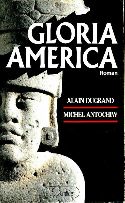 Livrenpoche : Gloria America - Alain Dugrand - Livre
