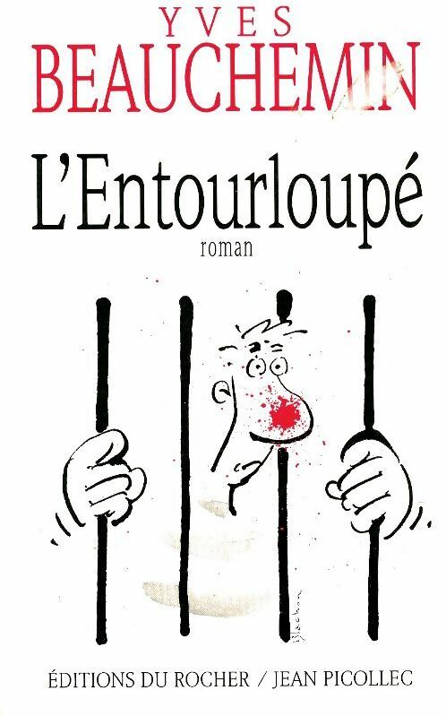 Livrenpoche : L'entourloupé - Yves Beauchemin - Livre
