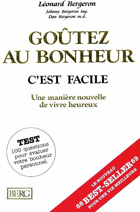 Livrenpoche : Goûtez au bonheur c'est facile - Leonard Bergeron - Livre