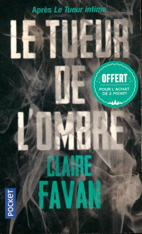 Livrenpoche : Le tueur de l'ombre - Claire Favan - Livre