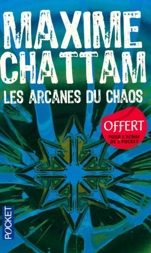 Livrenpoche : Les arcanes du chaos - Maxime Chattam - Livre