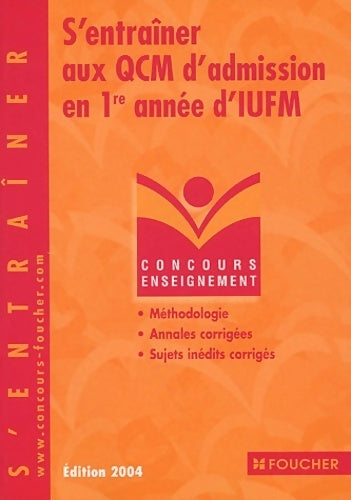 Livrenpoche : S'entraîner aux QCM d'admission en 1ère année d'IUFM - Thierry Marquetty - Livre