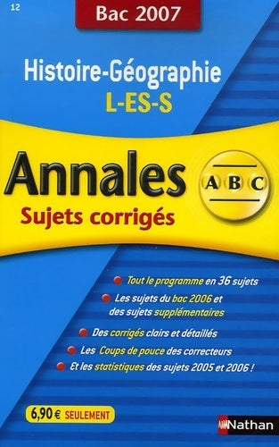 Livrenpoche : Histoire-géographie L, ES, S : Annales corrigés bac 2007 - Collectif - Livre
