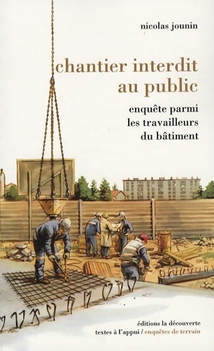 Livrenpoche : Chantier interdit au public - Nicolas Jounin - Livre