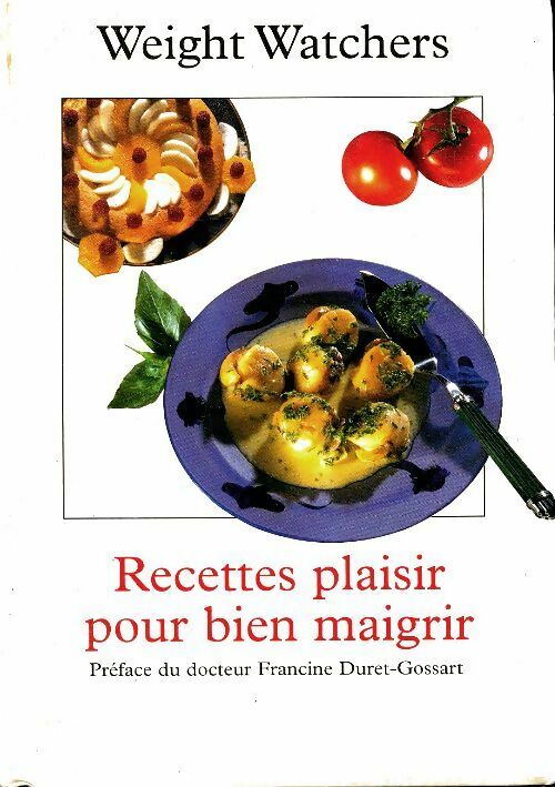 Livrenpoche : Recettes plaisir pour bien maigrir - Weight Watchers - Livre