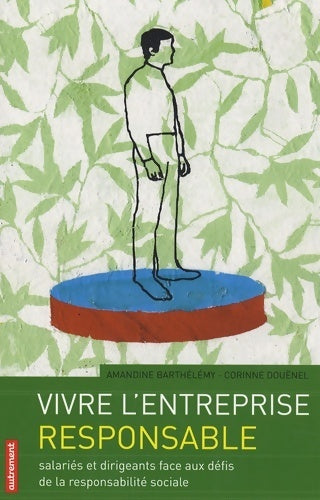 Livrenpoche : Vivre l'entreprise responsable - Amandine Barthélémy - Livre