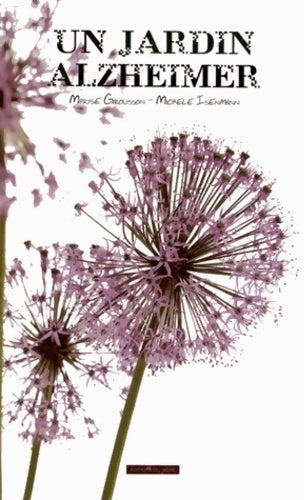 Livrenpoche : Un jardin Alzheimer - Maryse Grousson - Livre