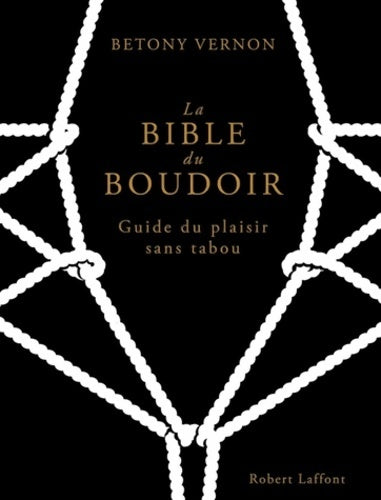 La bible du boudoir - Betony Vernon - Livre