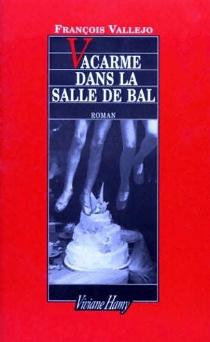 Livrenpoche : Vacarme dans la salle de bal - François Vallejo - Livre