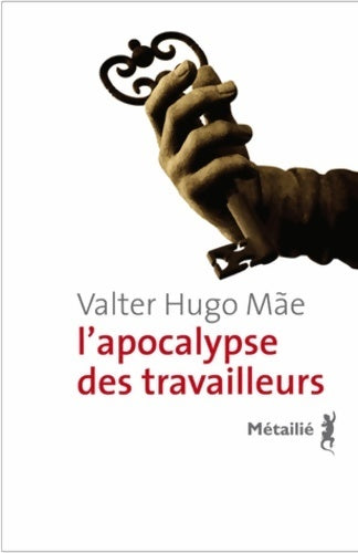Livrenpoche : L'apocalypse des travailleurs - Valter Hugo Mae - Livre