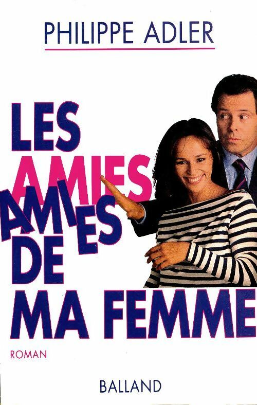 Livrenpoche : Les amies de ma femme - Philippe Adler - Livre