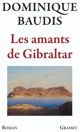 Livrenpoche : Les amants de Gibraltar - Dominique Baudis - Livre