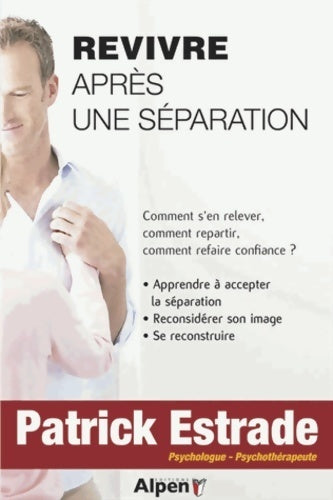 Livrenpoche : Revivre après une séparation - Patrick Estrade - Livre