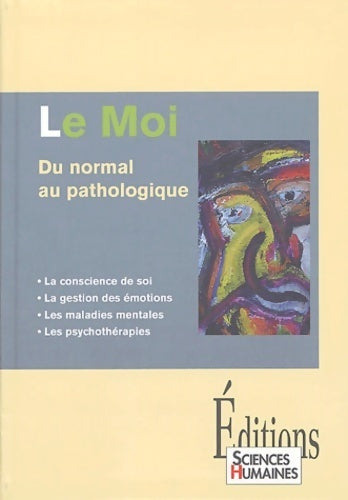 Livrenpoche : Le moi du normal au pathologique - Gaetane Chapelle - Livre