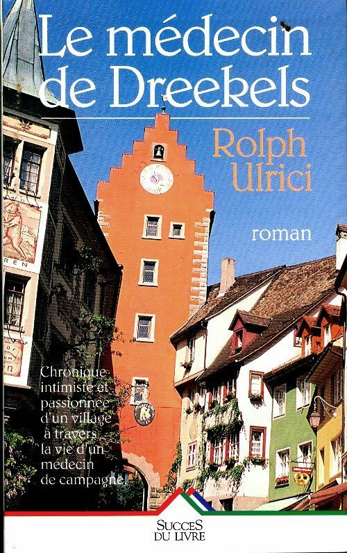 Livrenpoche : Le médecin de Dreekels - Rolf Ulrici - Livre