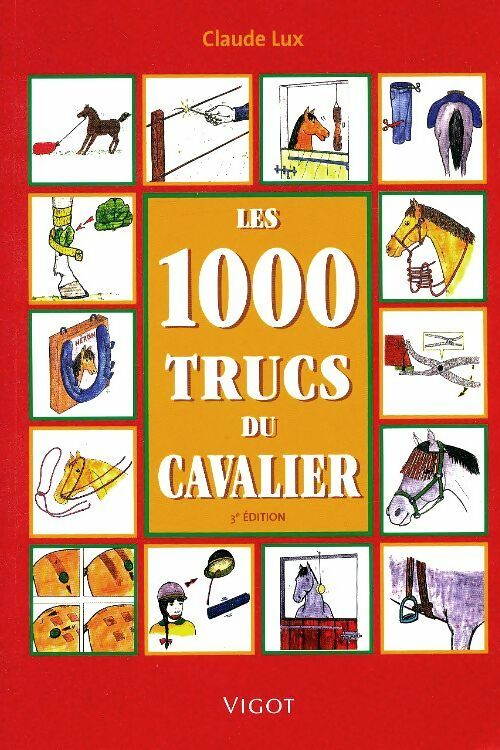 Livrenpoche : Les 1000 trucs du cavalier - Claude Lux - Livre