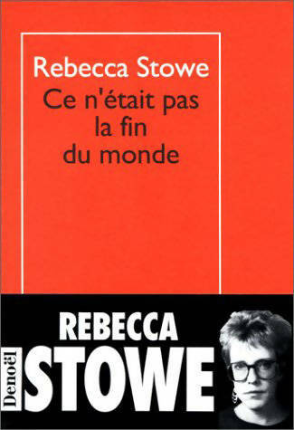 Livrenpoche : Ce n'était pas la fin du monde - Rebecca Stowe - Livre