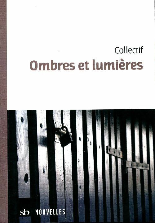 Livrenpoche : Ombres et lumières - Collectif - Livre