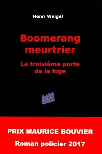 Livrenpoche : Boomerang meurtrier : La troisième porte de la loge - Henri Weigel - Livre