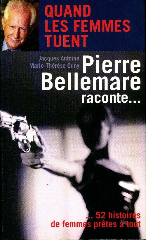 Livrenpoche : Quand les femmes tuent - Pierre Bellemare - Livre