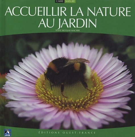 Livrenpoche : Accueillir la nature au jardin - Nicolas Macaire - Livre