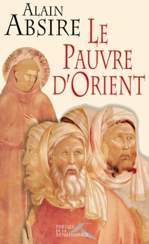 Livrenpoche : Le pauvre d'Orient - Alain Absire - Livre