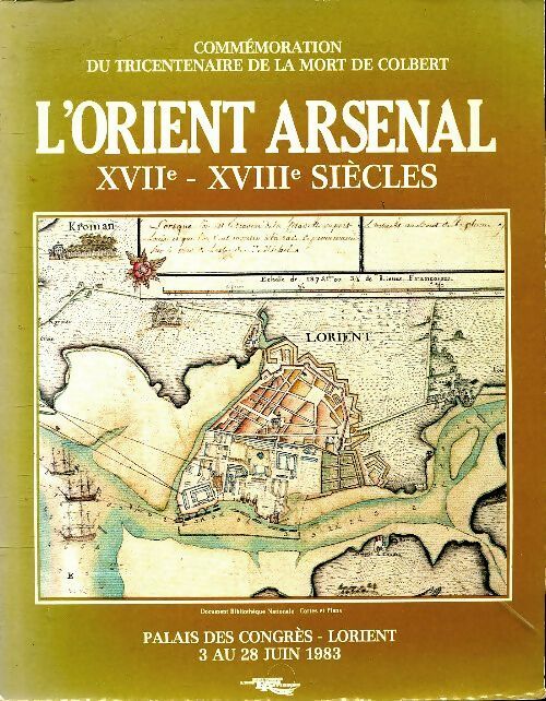 Livrenpoche : L'orient arsenal. XVIIe-XVIIIe siècles - Collectif - Livre
