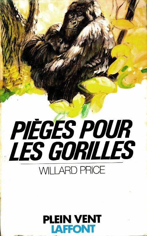 Livrenpoche : Pièges pour les gorilles - Willard Price - Livre