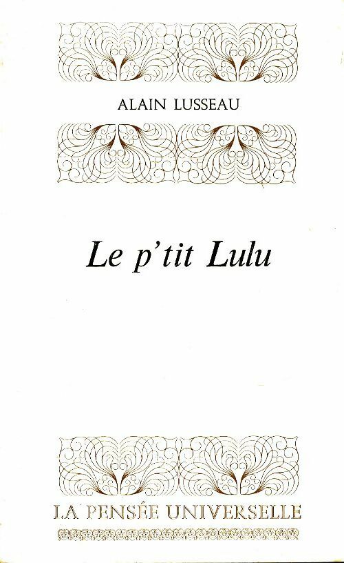 Livrenpoche : Le p'tit Lulu - Alain Lusseau - Livre