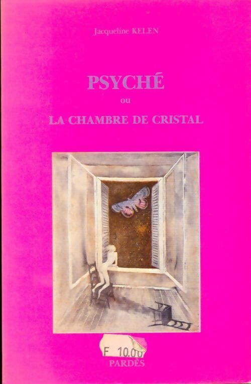 Livrenpoche : Psyché ou la chambre de cristal - Jacqueline Kelen - Livre