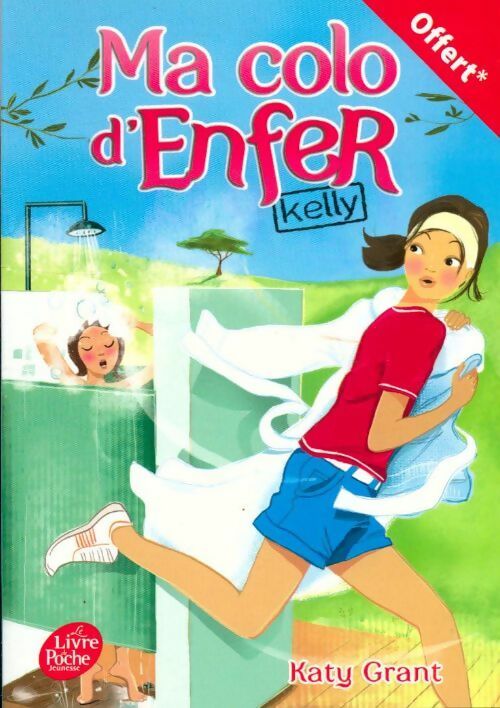 Livrenpoche : Ma colo d'enfer Tome I  - Katy Grant - Livre