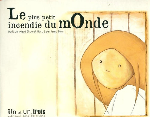 Livrenpoche : Le plus petit incendie du monde - Maud Biron - Livre