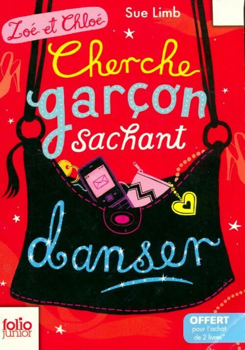 Livrenpoche : Zoé et Chloé Tome I : Cherche garçon sachant danser - Sue Limb - Livre
