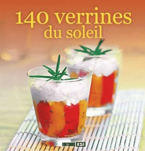 Livrenpoche : 140 verrines du soleil - Sylvie Aït-Ali - Livre