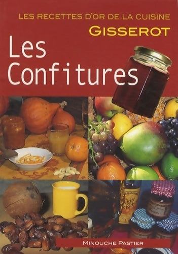 Livrenpoche : Les confitures - Minouche Pastier - Livre