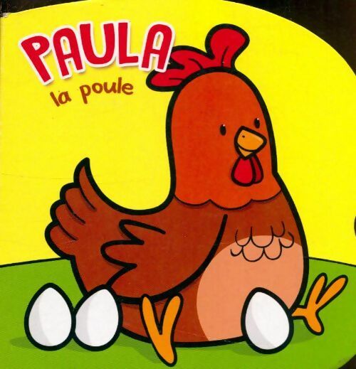 Livrenpoche : Paula la poule - Cécile Marbehant - Livre