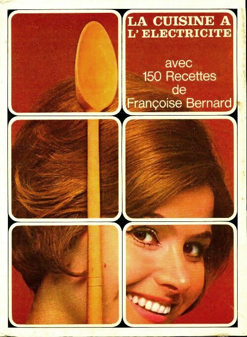 Livrenpoche : La cuisine à l?électricité - Françoise Bernard - Livre