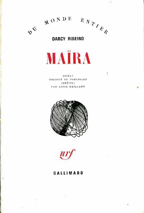 Maïra - Darcy Ribeiro -  Du monde entier - Livre