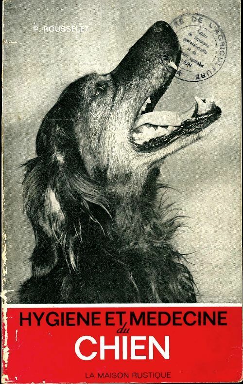 Livrenpoche : Hygiène et médecine du chien - P Rousselet - Livre
