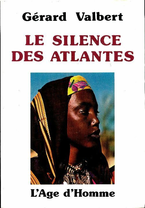 Livrenpoche : Le silence des Atlantes - Gérard Valbert - Livre