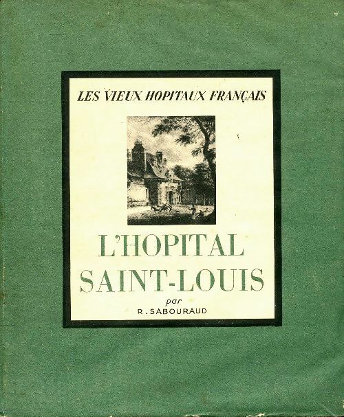 Livrenpoche : L'hôpital Saint Louis - R Sabouraud - Livre