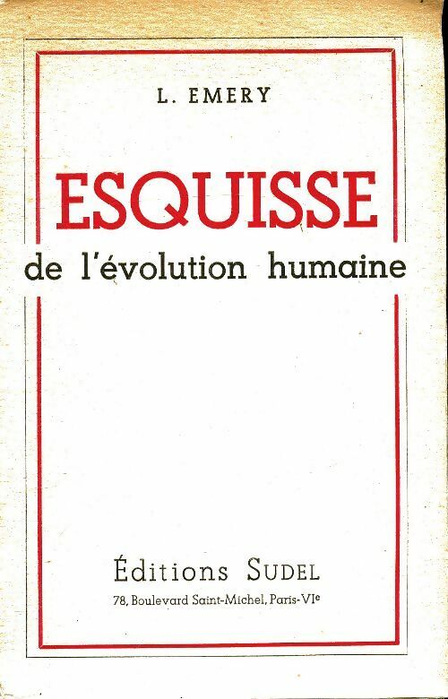 Livrenpoche : Esquisse de l?évolution humaine - L. Emery - Livre