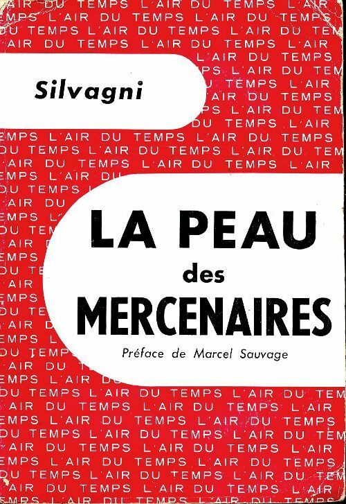 Livrenpoche : La peau des mercenaires - Silvagni - Livre