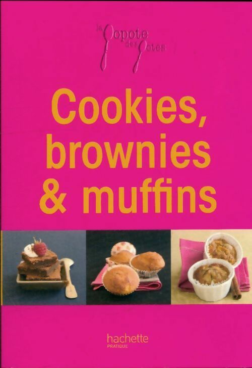 Livrenpoche : Cookies, muffins et brownies - Stéphane Lagorce - Livre