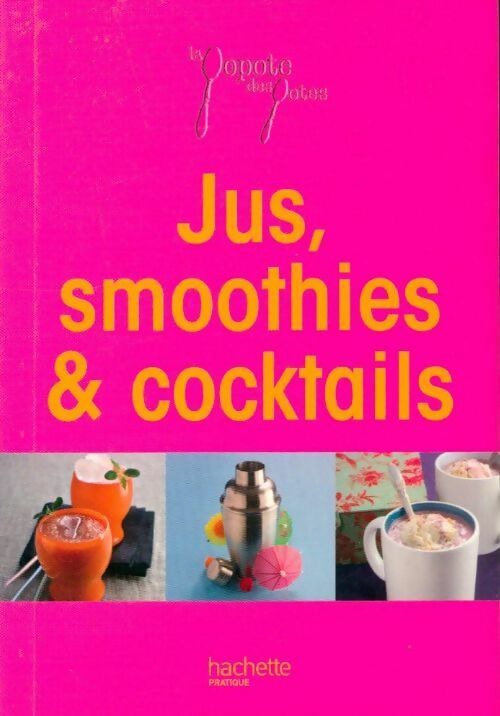 Livrenpoche : Jus, smoothies et cocktails - Aude De Galard - Livre