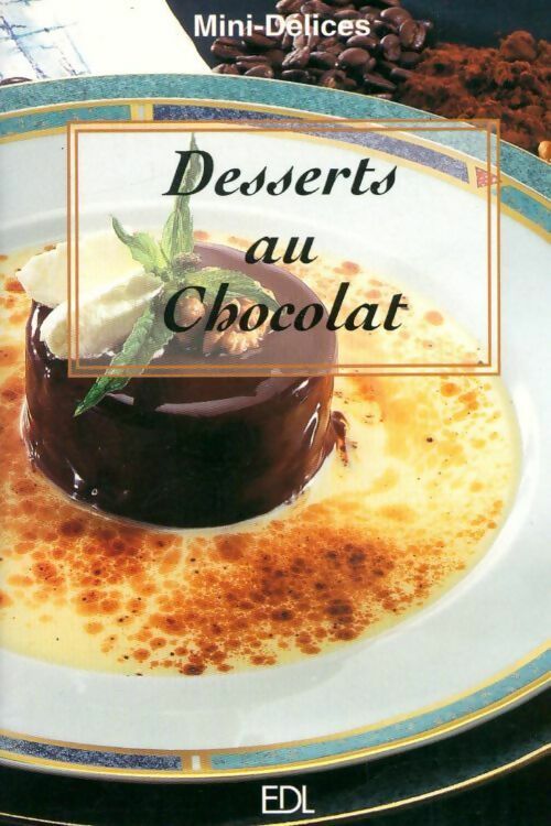 Desserts au chocolat - Fabien Bellahsen -  Mini-délices - Livre