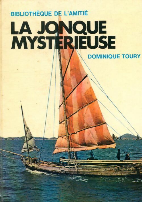 Livrenpoche : La jonque mystérieuse - Dominique Toury - Livre