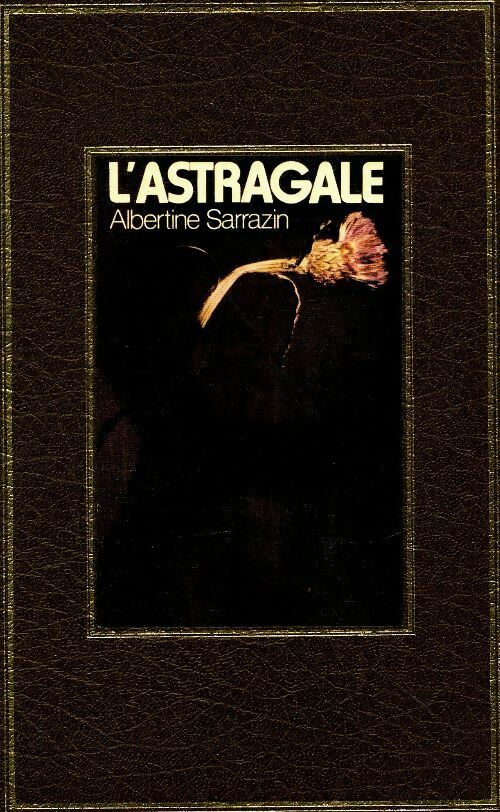 Livrenpoche : L'astragale - Albertine Sarrazin - Livre