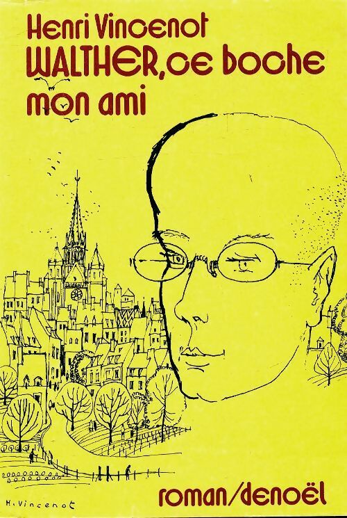 Livrenpoche : Walther, ce boche mon ami - Henri Vincenot - Livre