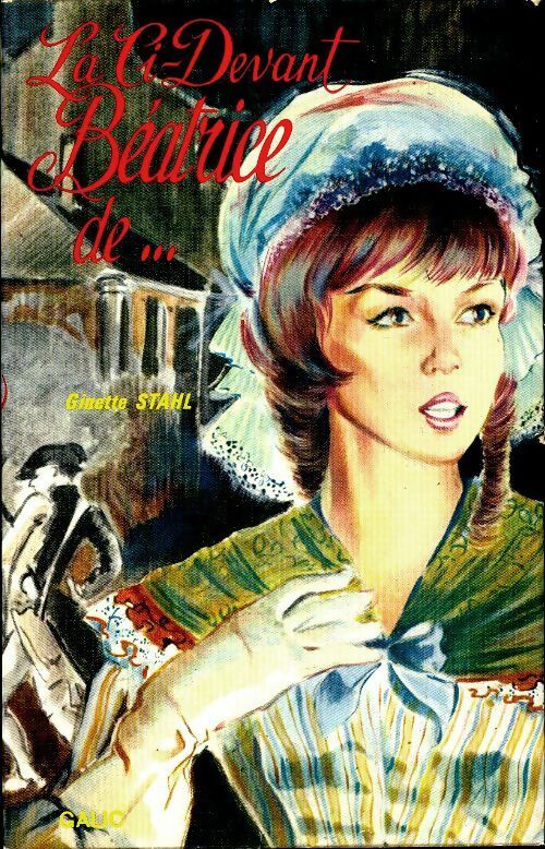 Livrenpoche : La ci-devant Béatrice de - Ginette Stahl - Livre